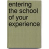 Entering the School of Your Experience door The Merton Institute for Contemplative L