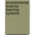 Environmental Science Learning Systems