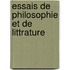 Essais de Philosophie Et de Littrature