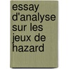 Essay D'Analyse Sur Les Jeux De Hazard door Pierre Montmort