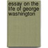 Essay on the Life of George Washington