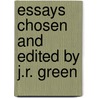 Essays Chosen and Edited by J.R. Green door Joseph Addison