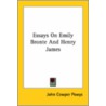 Essays On Emily Bronte And Henry James by John Cowper Powys