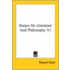 Essays On Literature And Philosophy V1