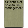 Essentials Of Hospital Risk Management door Barbara J. Youngberg