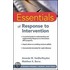 Essentials Of Response To Intervention