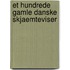 Et Hundrede Gamle Danske Skjaemteviser