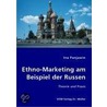 Ethno-Marketing am Beispiel der Russen door Ina Panjawin
