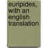 Euripides, With An English Translation