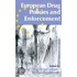 European Drug Policies and Enforcement