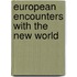 European Encounters With The New World