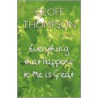 Everything That Happens To Me Is Great door Geoff Thompson