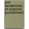Evil Tendencies of Corporal Punishment door Lyman Cobb