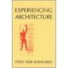 Experiencing Architecture, 2nd Edition by Steen Eiler Rasmussen