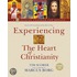 Experiencing The Heart Of Christianity