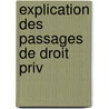 Explication Des Passages De Droit Priv door Gaston De Caqueray