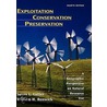 Exploitation Conservation Preservation by Susan L. Cutter