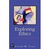 Exploring Ethics Introduct Anthology P