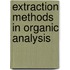 Extraction Methods In Organic Analysis