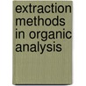 Extraction Methods In Organic Analysis door Alan J. Handley
