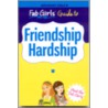Fab Girls Guide to Friendship Hardship door Phoebe Kitanidis