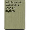 Fall Phonemic Awareness Songs & Rhymes door Trisha Callella