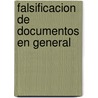 Falsificacion de Documentos En General door Carlos Creus