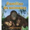 Familias de Animales = Animal Families door Bobbie Kalman