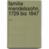 Familie Mendelssohn, 1729 Bis 1847 ... door Anonymous Anonymous