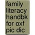 Family Literacy Handbk For Oxf Pic Dic