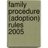 Family Procedure (Adoption) Rules 2005
