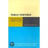 Family-Centered Policies And Practices by Katharine Briar-Lawson