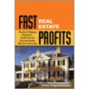 Fast Real Estate Profits in Any Market by Amanda Smith