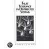 Fault Tolerance in Distributed Systems door Pankaj Jalote
