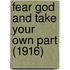 Fear God And Take Your Own Part (1916)