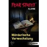 Fear Street. Mörderische Verwechslung by R.L. Stine