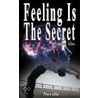 Feeling Is the Secret, Revised Edition by Neville Goddard