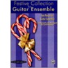 Festive Collection for Guitar Ensemble door Onbekend
