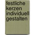 Festliche Kerzen individuell gestalten