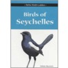Field Guide To The Birds Of Seychelles by Ian Bullock