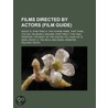 Films Directed By Actors (Study Guide) by Unknown