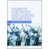 Finance For Sport And Leisure Managers by Robert Wilson