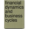 Financial Dynamics And Business Cycles by Semmler