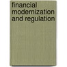 Financial Modernization and Regulation by Robert A. Eisenbeis
