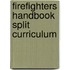 Firefighters Handbook Split Curriculum