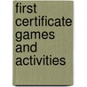 First Certificate Games And Activities by Rawdon Wyatt