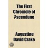 First Chronicle Of Ã door Augustine David Crake