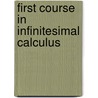 First Course in Infinitesimal Calculus door Daniel Alexander Murray