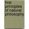 First Principles Of Natural Philosophy door A. E 1837 Dolbear