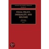Fiscal Policy, Inequality, And Welfare by John A. Bishop